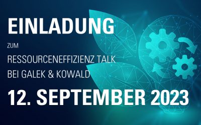 Ressourceneffizienz-Talk bei Galek & Kowald